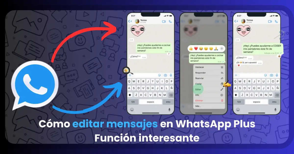 Cómo editar mensajes en WhatsApp Plus Función interesante, WhatsApp Plus, Descargar whatsapp plus